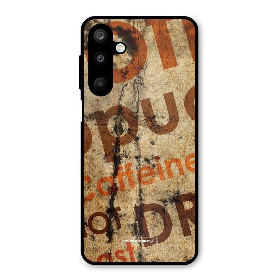 Coffee Caffeine Metal Back Case for Galaxy M16