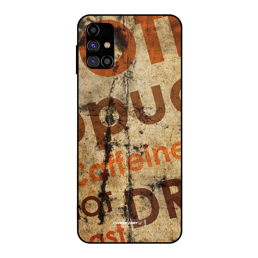 Coffee Caffeine Metal Back Case for Galaxy M31s