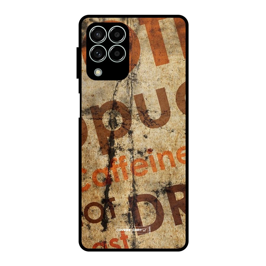 Coffee Caffeine Metal Back Case for Galaxy M33