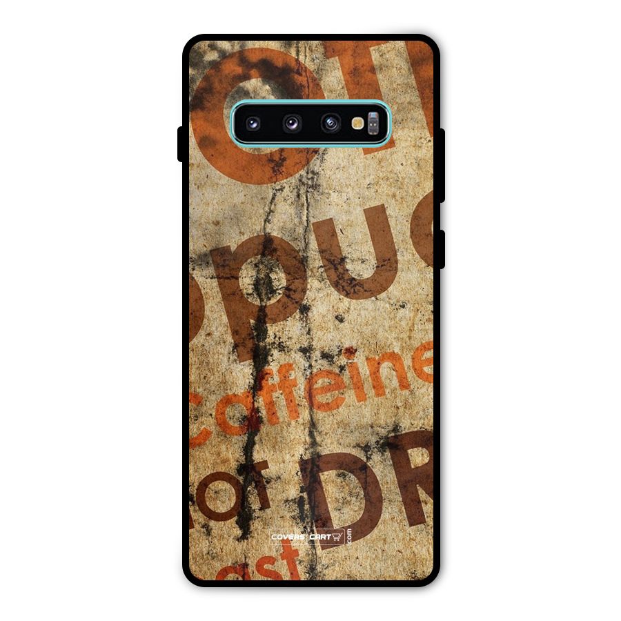 Coffee Caffeine Metal Back Case for Galaxy S10 Plus
