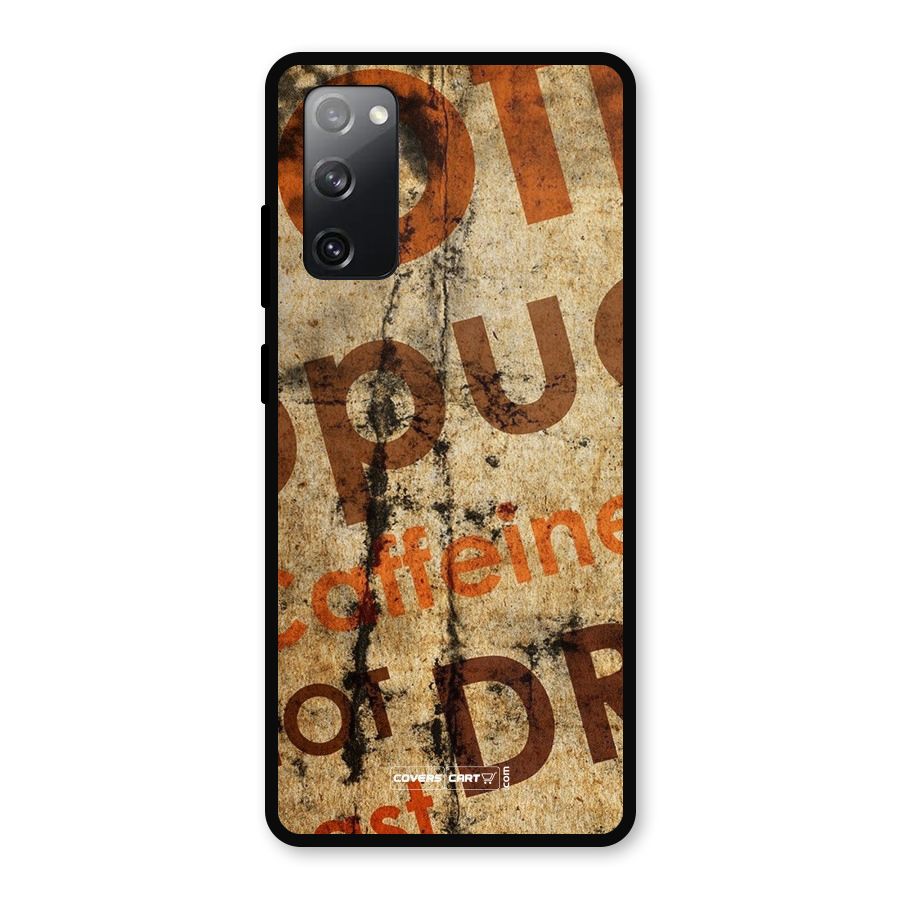 Coffee Caffeine Metal Back Case for Galaxy S20 FE 5G