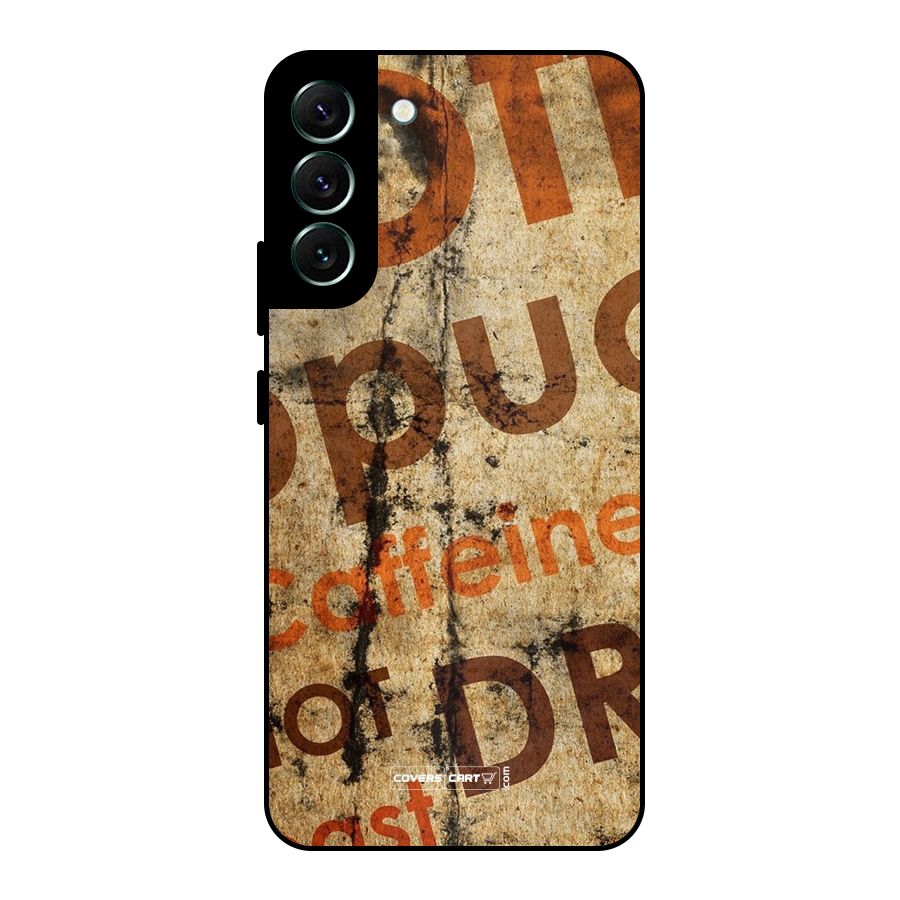Coffee Caffeine Metal Back Case for Galaxy S22 Plus 5G