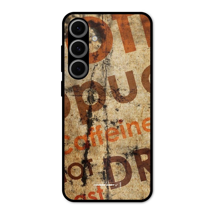 Coffee Caffeine Metal Back Case for Galaxy S24 FE