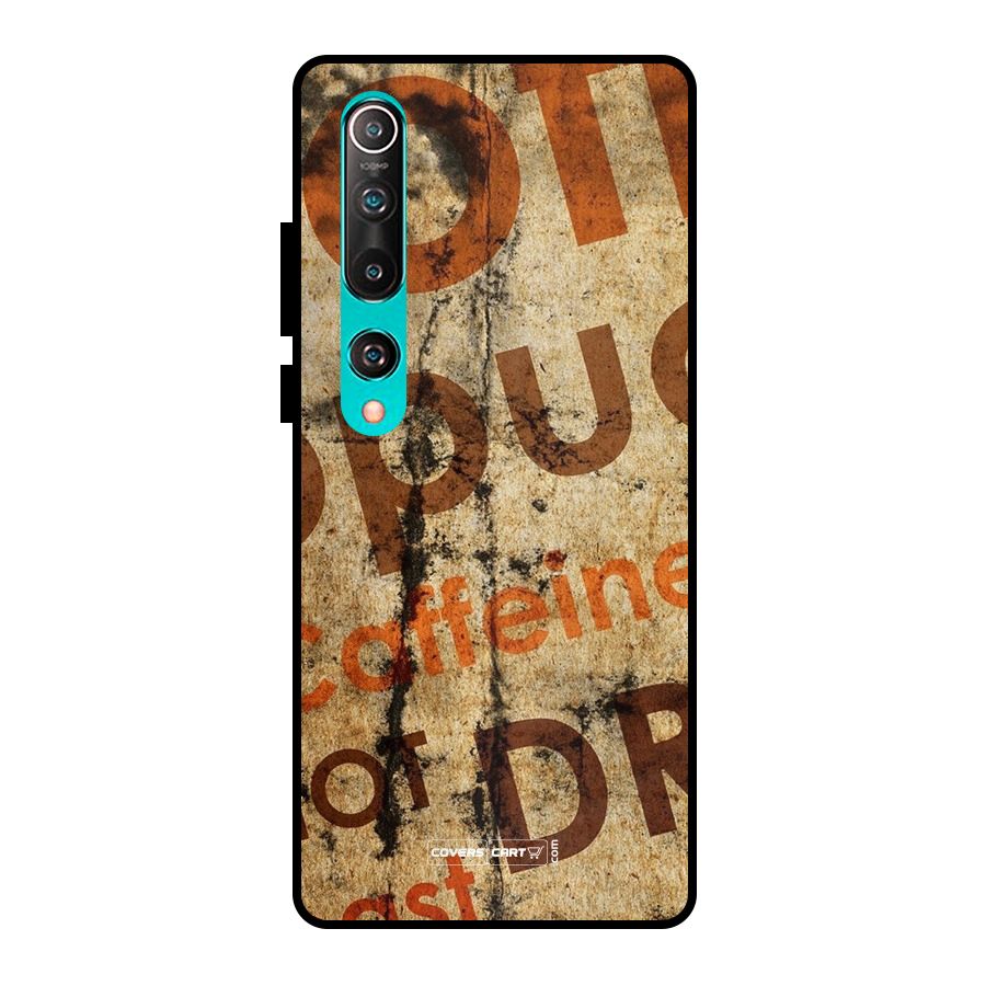 Coffee Caffeine Metal Back Case for Mi 10