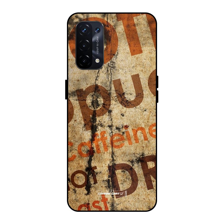 Coffee Caffeine Metal Back Case for Oppo A74 5G