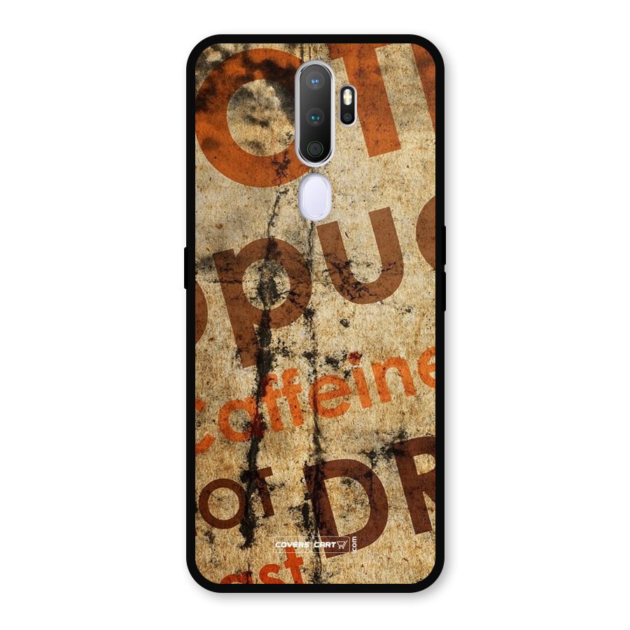 Coffee Caffeine Metal Back Case for Oppo A9 (2020)