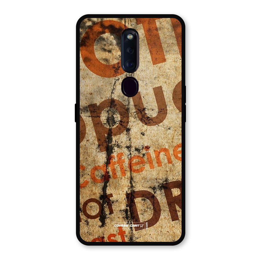 Coffee Caffeine Metal Back Case for Oppo F11 Pro