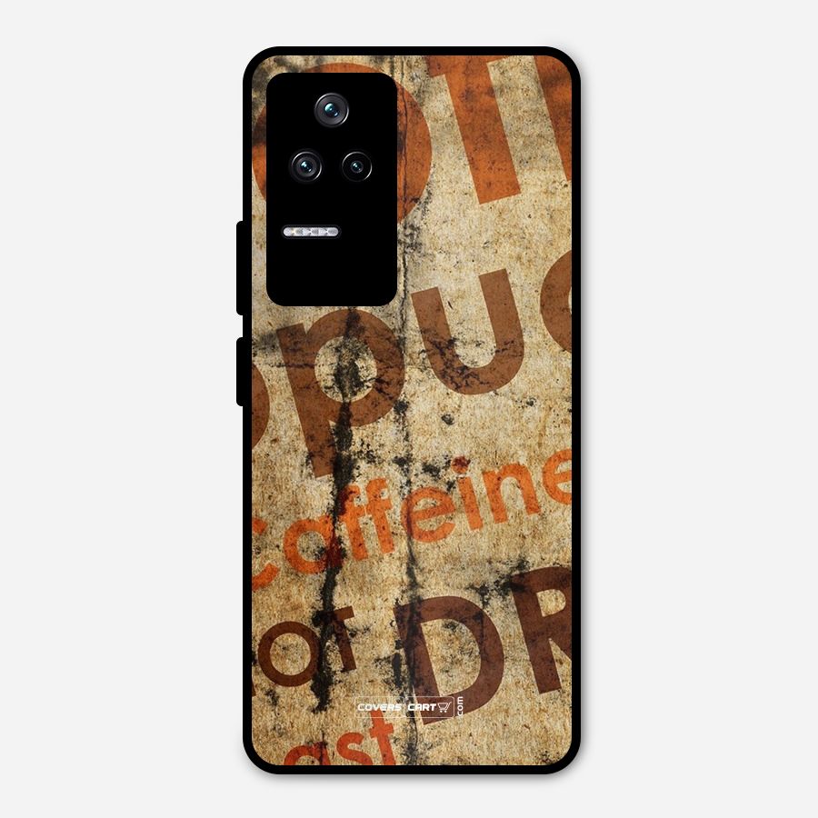 Coffee Caffeine Metal Back Case for Poco F4 5G