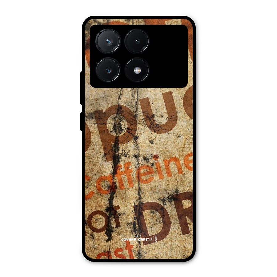 Coffee Caffeine Metal Back Case for Poco X6 Pro