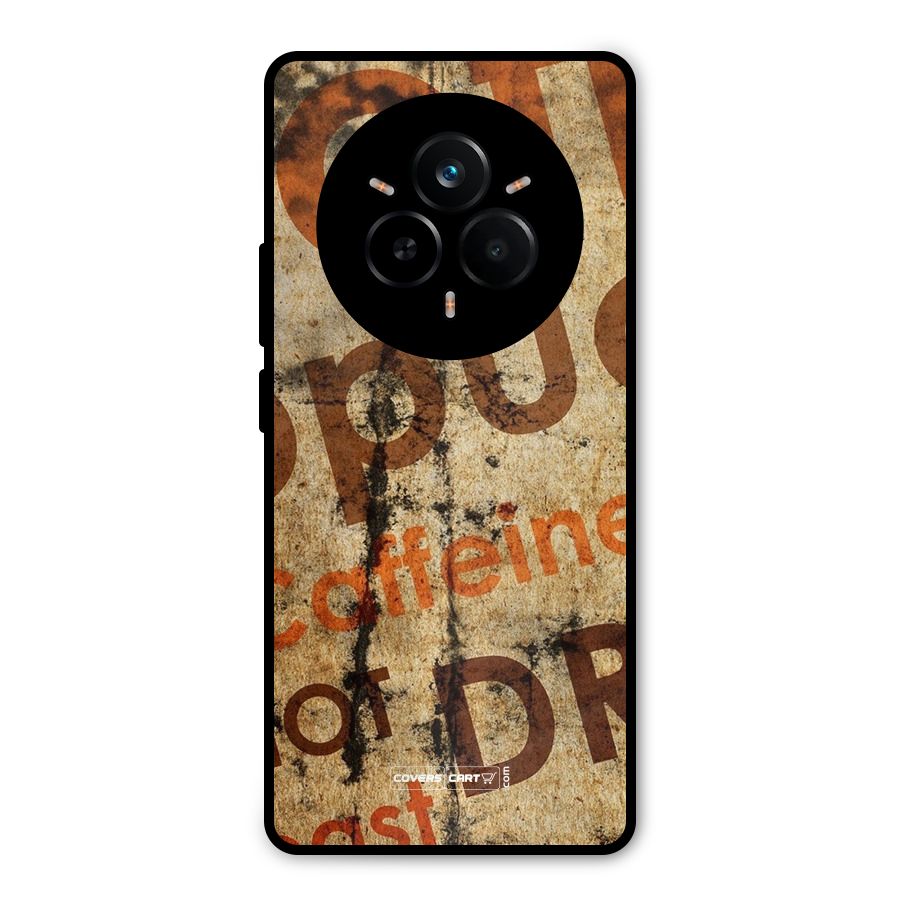 Coffee Caffeine Metal Back Case for Realme 14 Pro