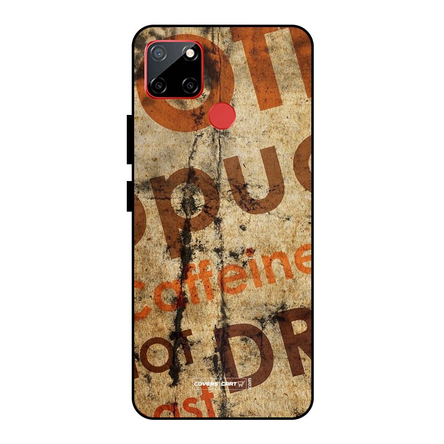 Coffee Caffeine Metal Back Case for Realme C12