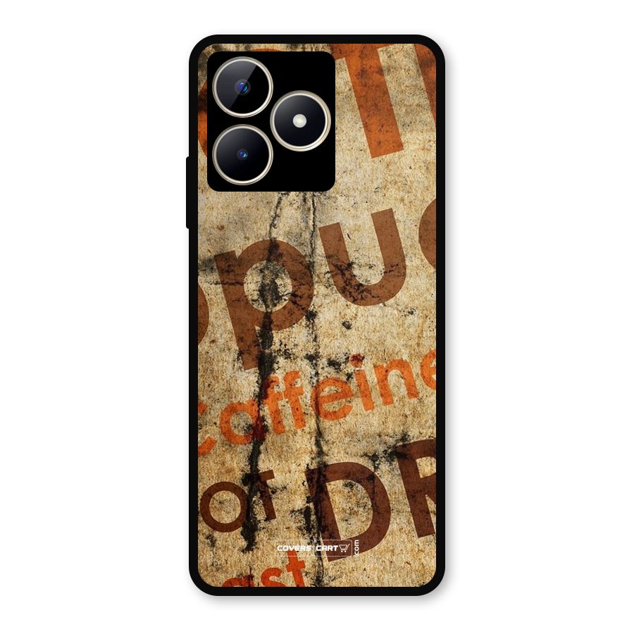 Coffee Caffeine Metal Back Case for Realme C53