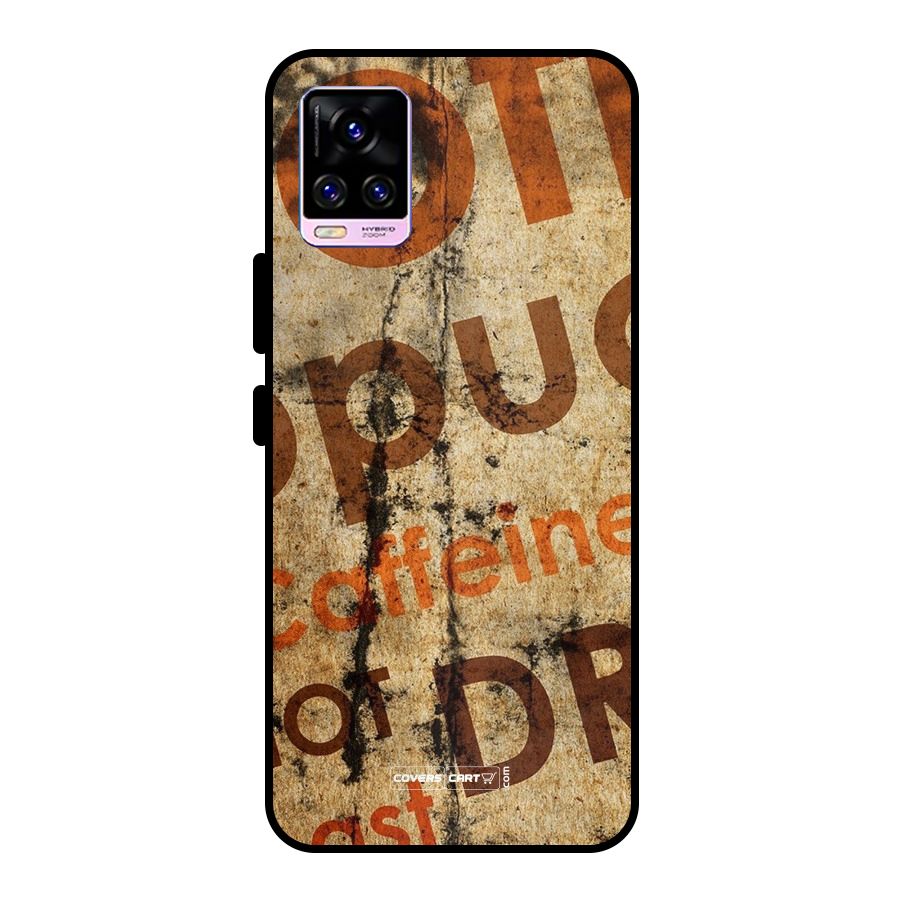 Coffee Caffeine Metal Back Case for Vivo V20 Pro