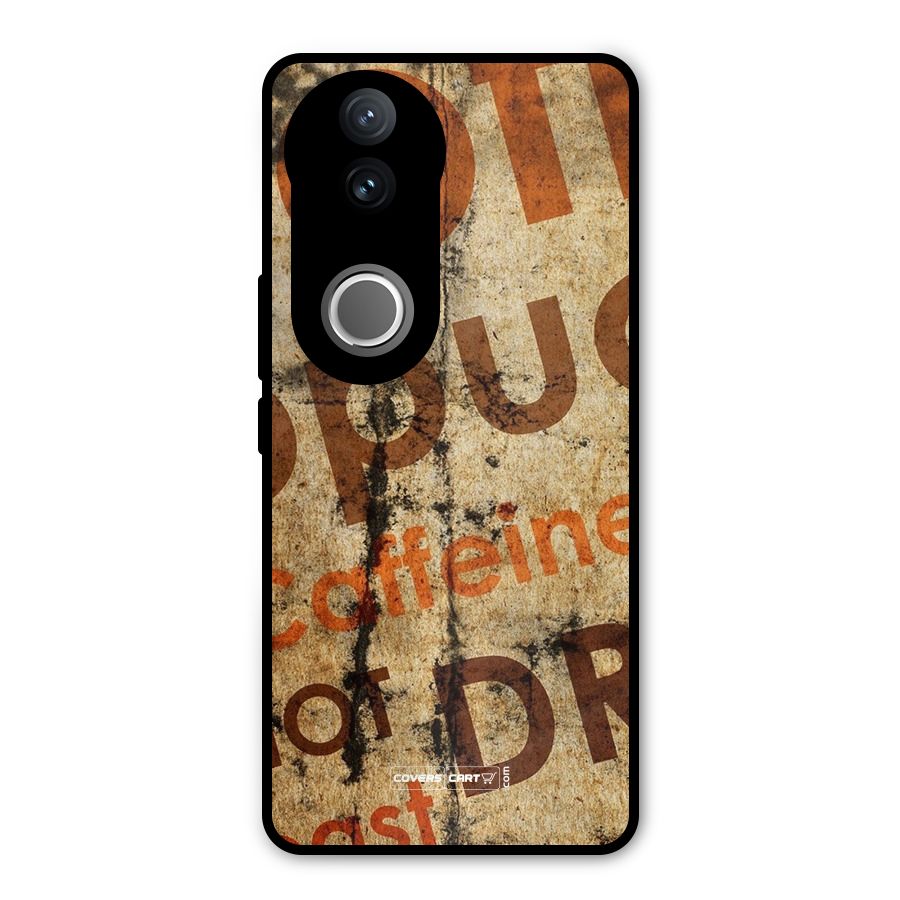 Coffee Caffeine Metal Back Case for Vivo V50e