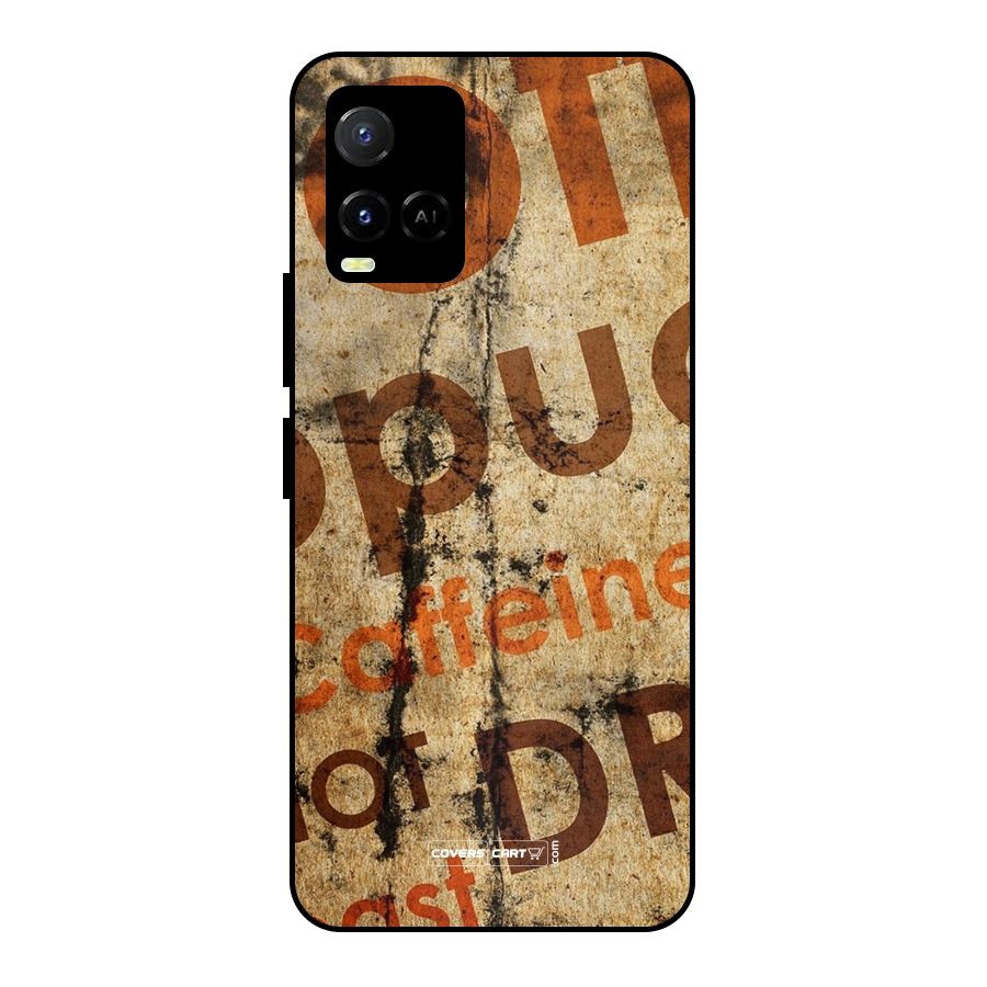 Coffee Caffeine Metal Back Case for Vivo Y21T