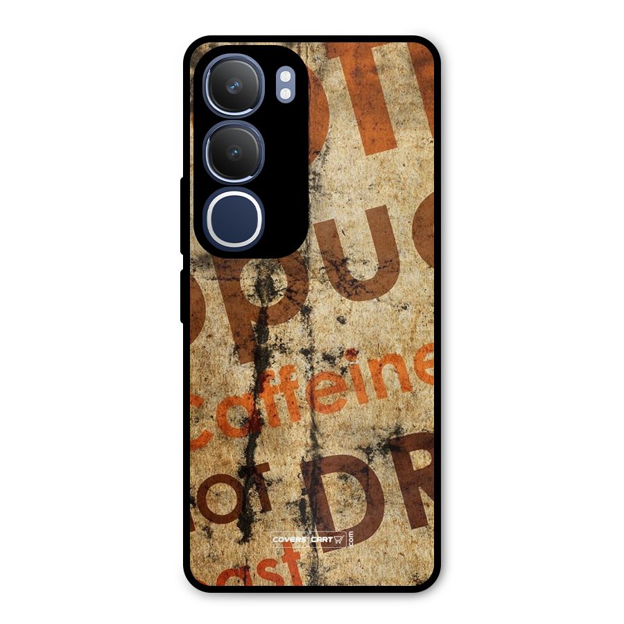 Coffee Caffeine Metal Back Case for Vivo Y29