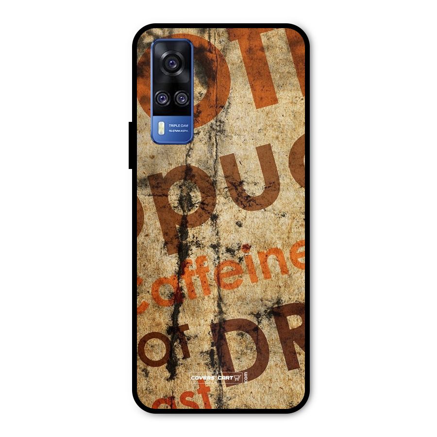 Coffee Caffeine Metal Back Case for Vivo Y51A