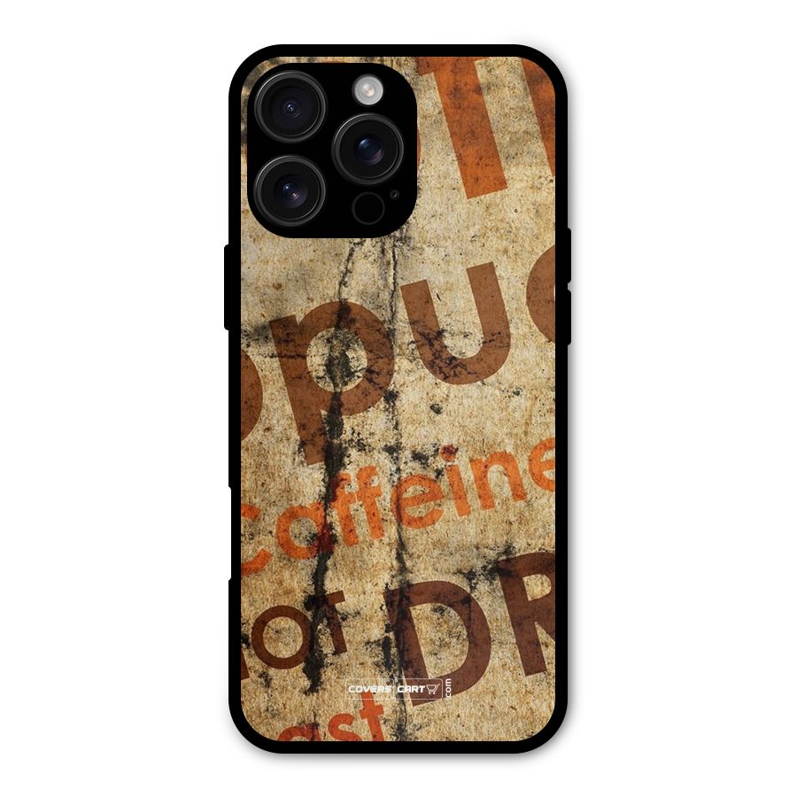 Coffee Caffeine Metal Back Case for iPhone 16 Pro Max