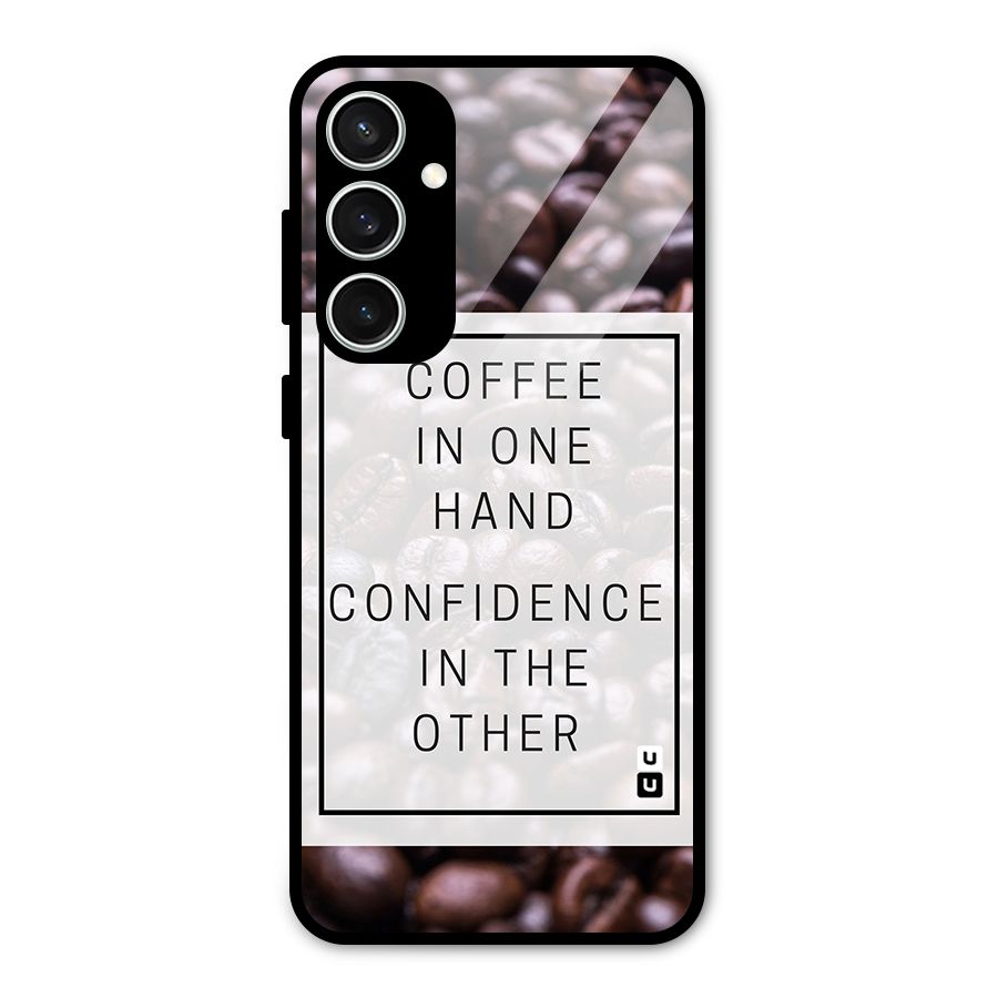 Coffee Confidence Quote Glass Back Case for Galaxy S23 FE