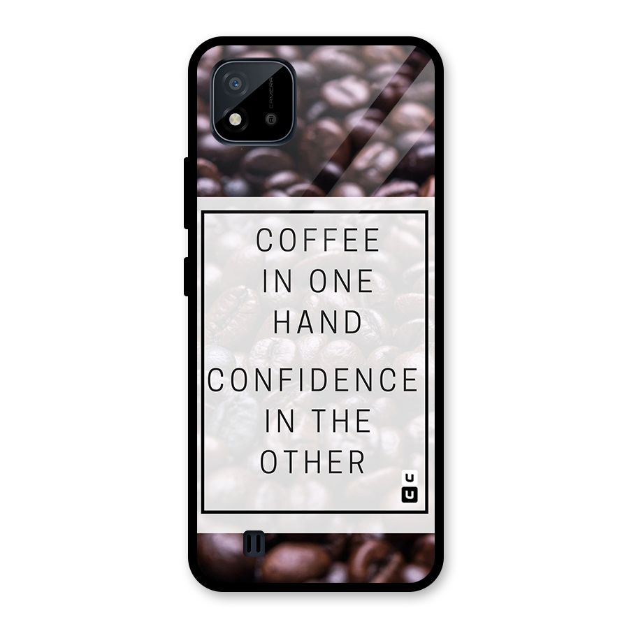 Coffee Confidence Quote Glass Back Case for Realme C11 2021