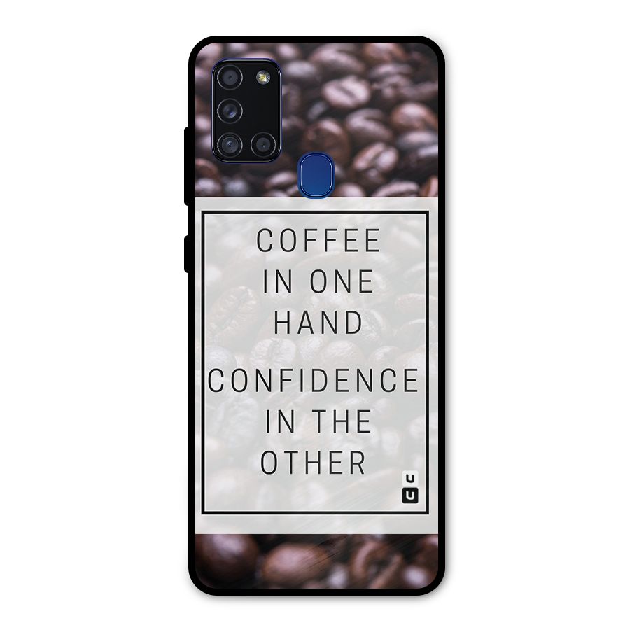 Coffee Confidence Quote Metal Back Case for Galaxy A21s