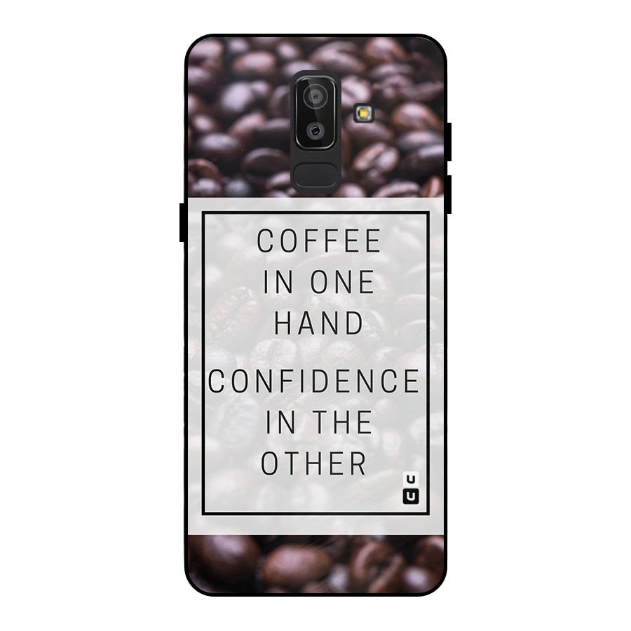 Coffee Confidence Quote Metal Back Case for Galaxy J8