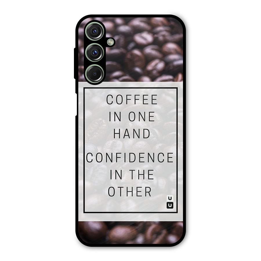 Coffee Confidence Quote Metal Back Case for Galaxy M34