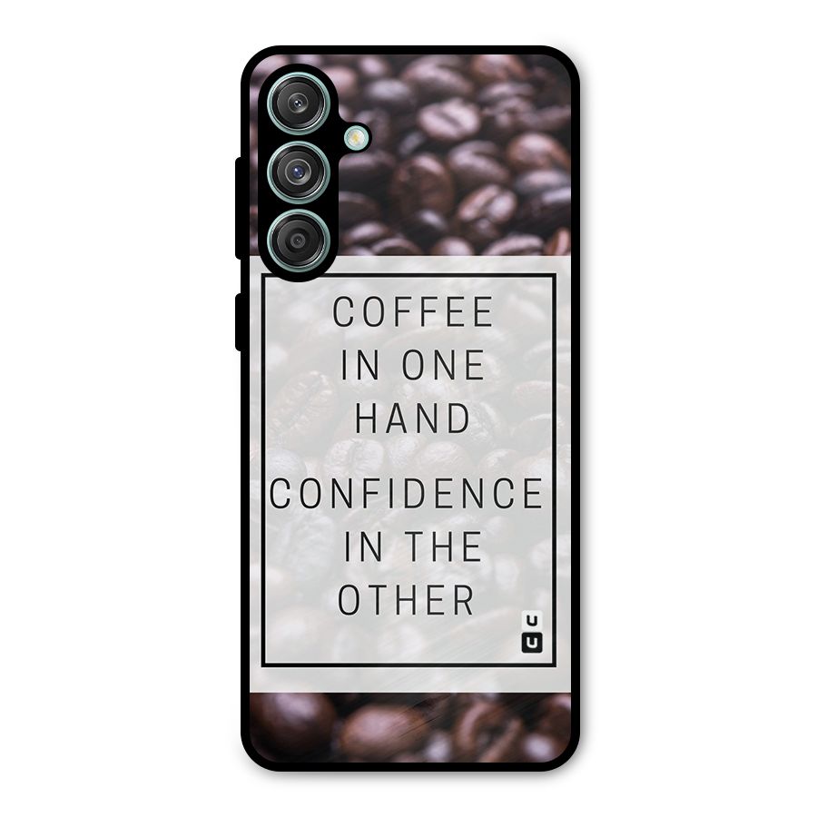 Coffee Confidence Quote Metal Back Case for Galaxy M55 5G