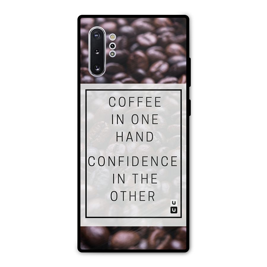 Coffee Confidence Quote Metal Back Case for Galaxy Note 10 Plus