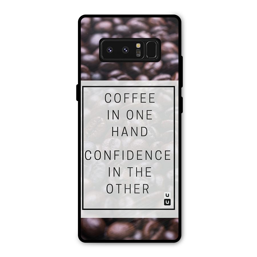 Coffee Confidence Quote Metal Back Case for Galaxy Note 8