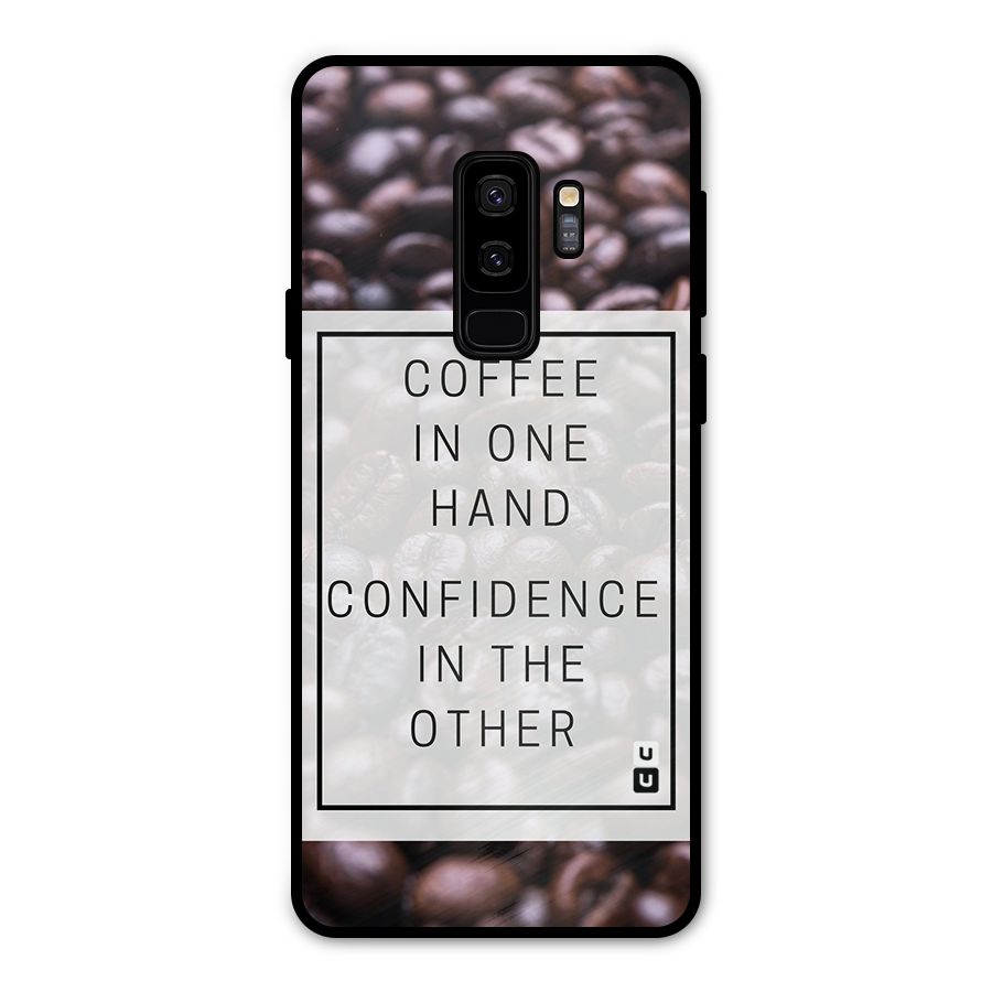Coffee Confidence Quote Metal Back Case for Galaxy S9 Plus