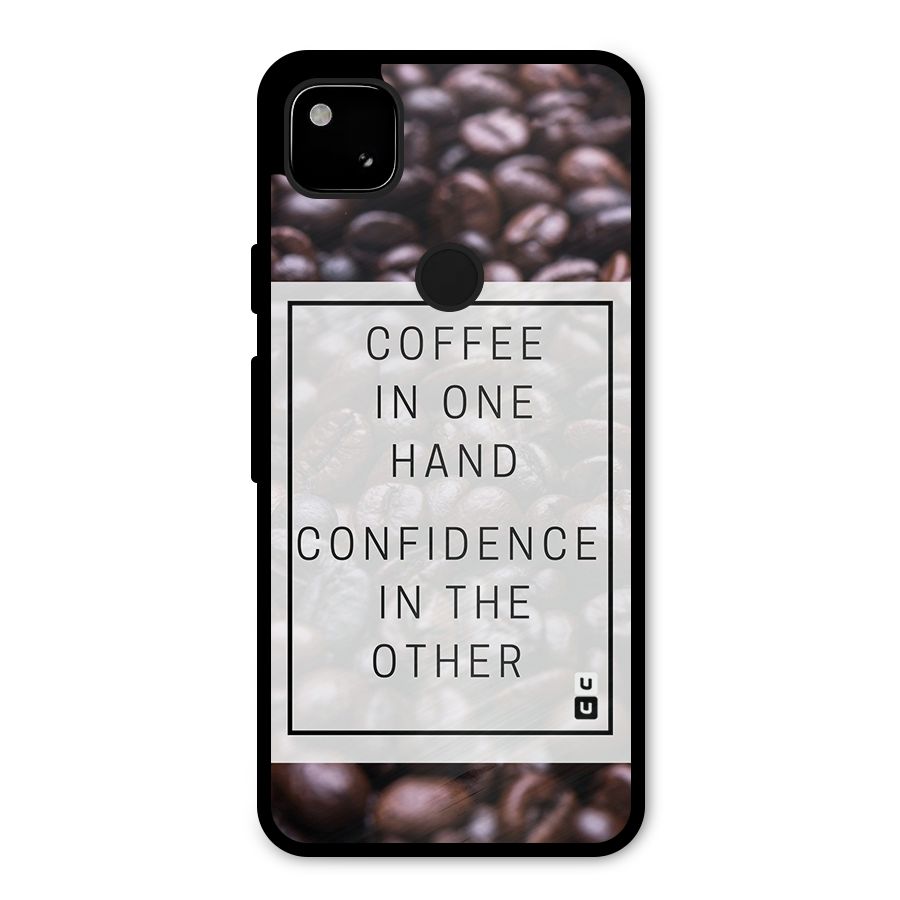 Coffee Confidence Quote Metal Back Case for Google Pixel 4a
