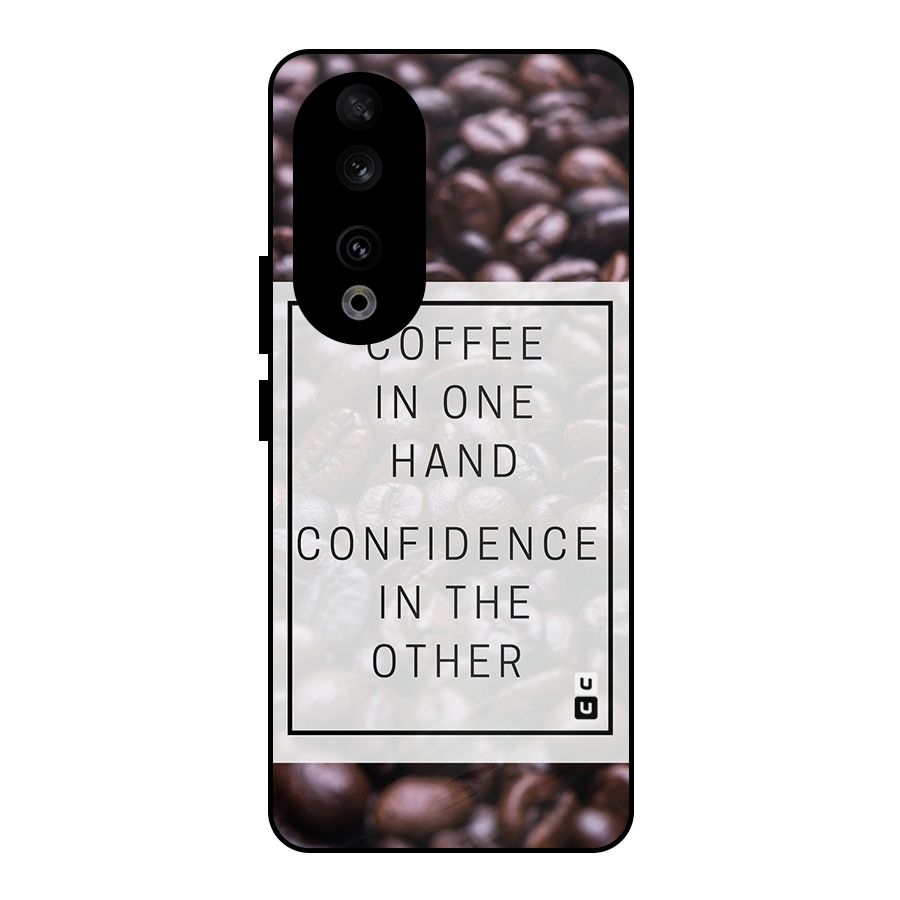 Coffee Confidence Quote Metal Back Case for Honor 90