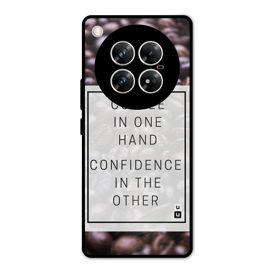 Coffee Confidence Quote Metal Back Case for Infinix Zero 40 5G