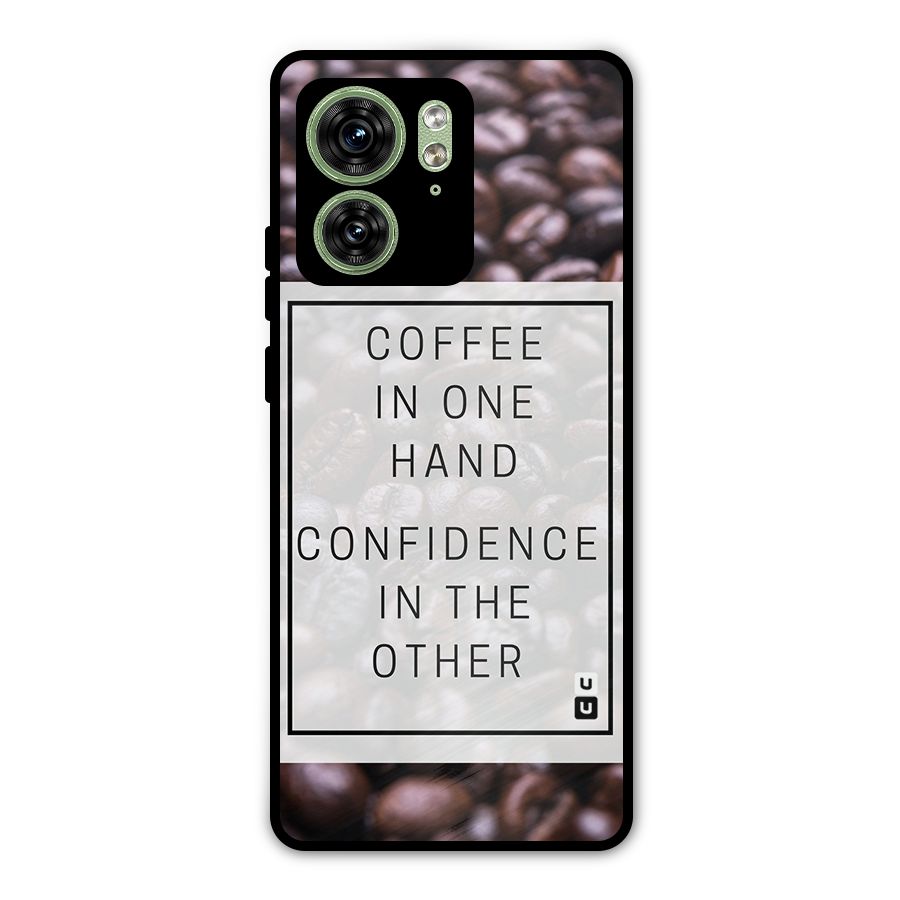 Coffee Confidence Quote Metal Back Case for Motorola Edge 40 5G