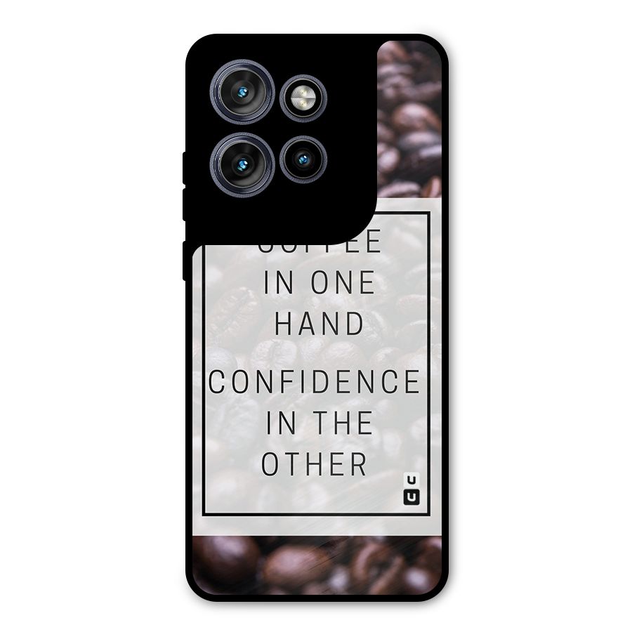 Coffee Confidence Quote Metal Back Case for Motorola Edge 50 Neo