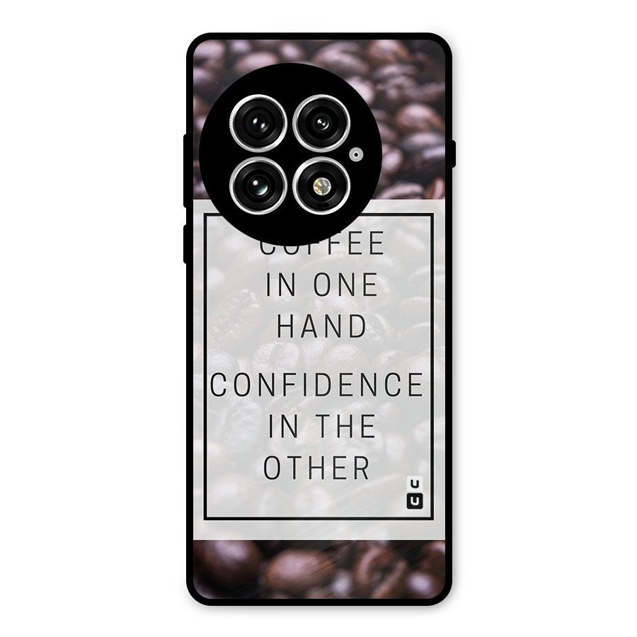Coffee Confidence Quote Metal Back Case for OnePlus 13