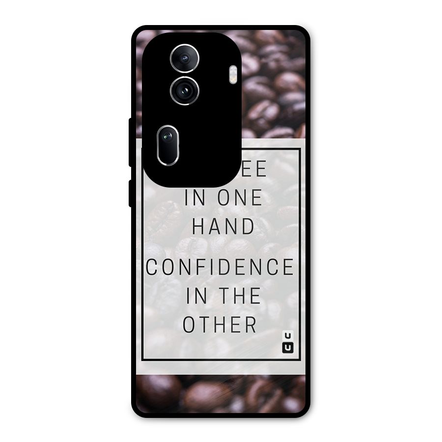Coffee Confidence Quote Metal Back Case for Oppo Reno11 Pro 5G