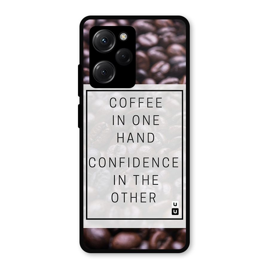 Coffee Confidence Quote Metal Back Case for Poco X5 Pro