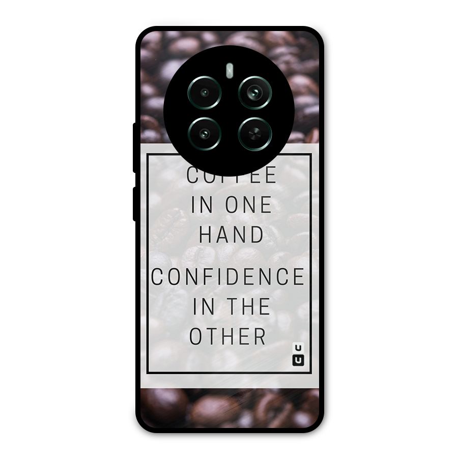 Coffee Confidence Quote Metal Back Case for Realme 12 Pro Plus