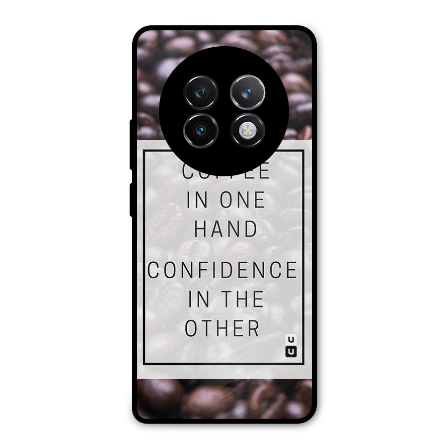 Coffee Confidence Quote Metal Back Case for Realme 13 Plus