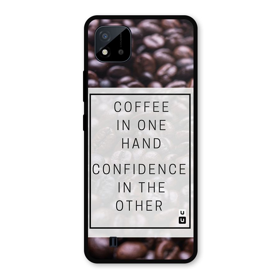 Coffee Confidence Quote Metal Back Case for Realme C11 2021