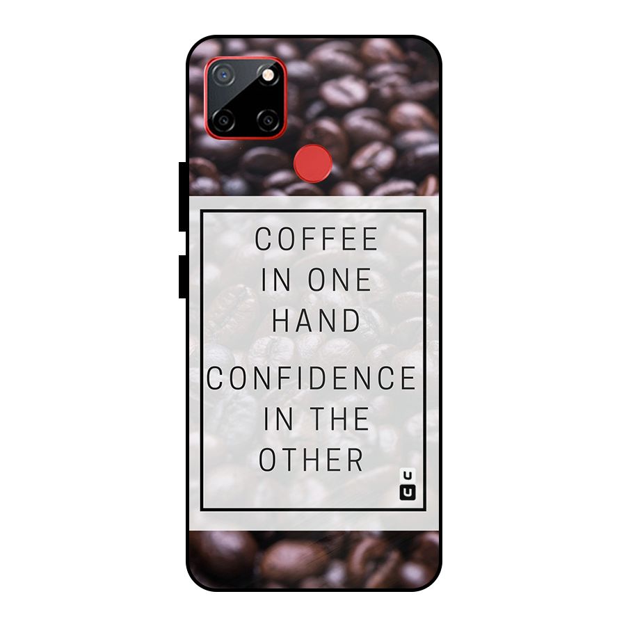 Coffee Confidence Quote Metal Back Case for Realme C12