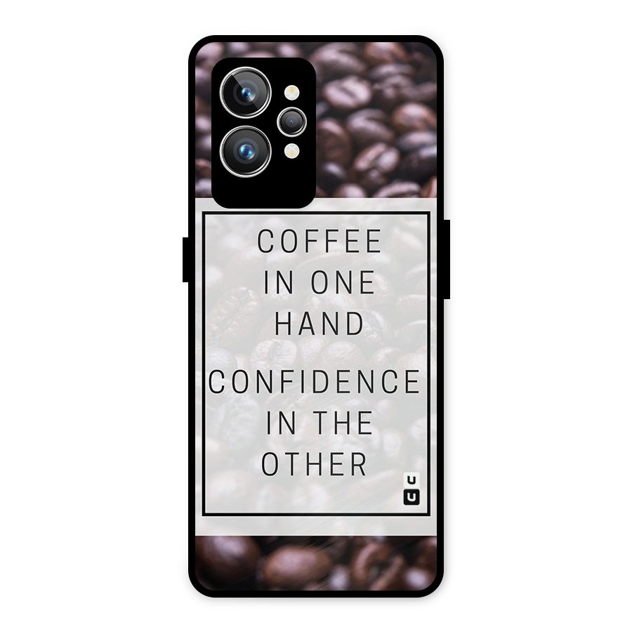 Coffee Confidence Quote Metal Back Case for Realme GT2 Pro
