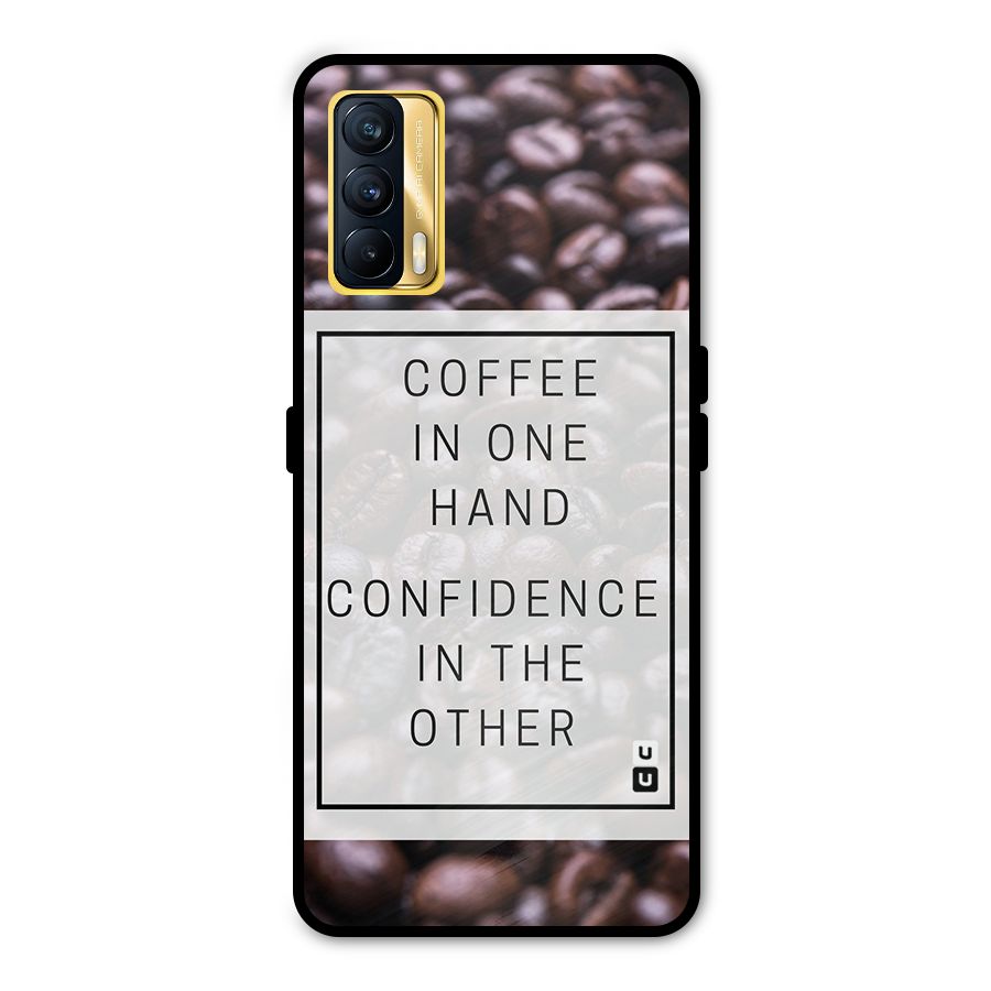 Coffee Confidence Quote Metal Back Case for Realme X7