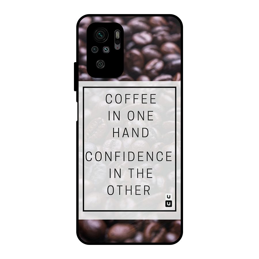 Coffee Confidence Quote Metal Back Case for Redmi Note 10S
