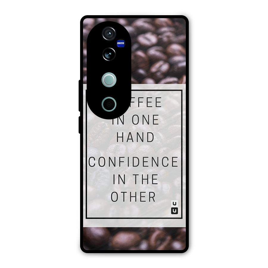 Coffee Confidence Quote Metal Back Case for Vivo V40