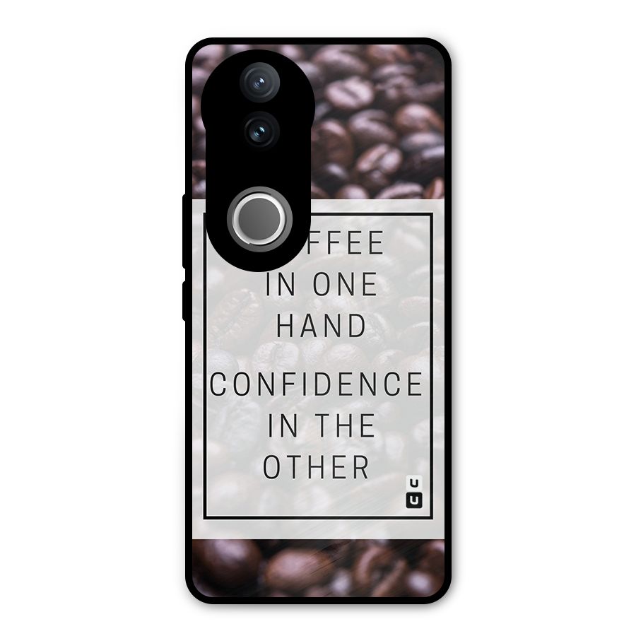Coffee Confidence Quote Metal Back Case for Vivo V50e