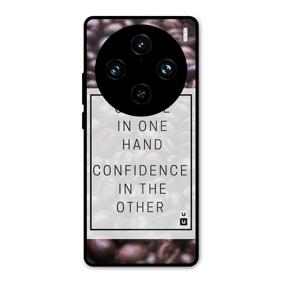 Coffee Confidence Quote Metal Back Case for Vivo X100 Pro