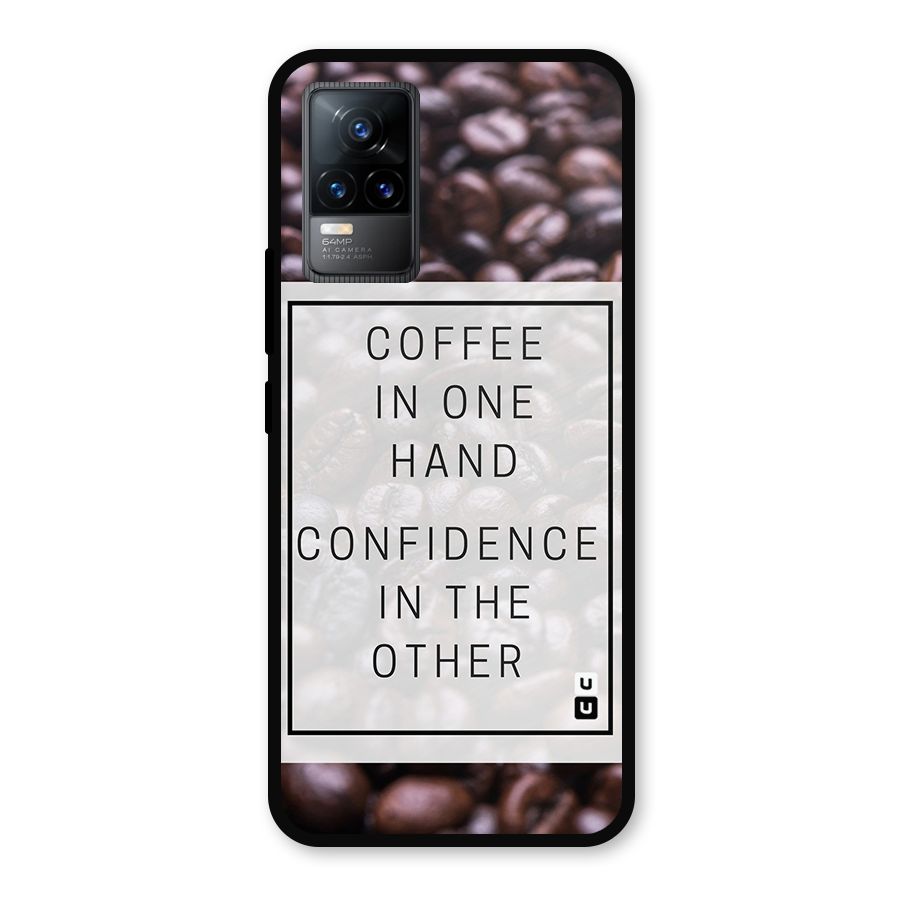 Coffee Confidence Quote Metal Back Case for Vivo Y73
